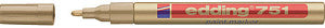 Edding - Felt -Tip Edding 751 lakmarker autour de 1 à 2 mm d'or